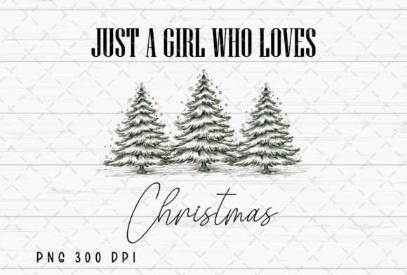 Just a Girl Who Loves Christmas Tree PNG
